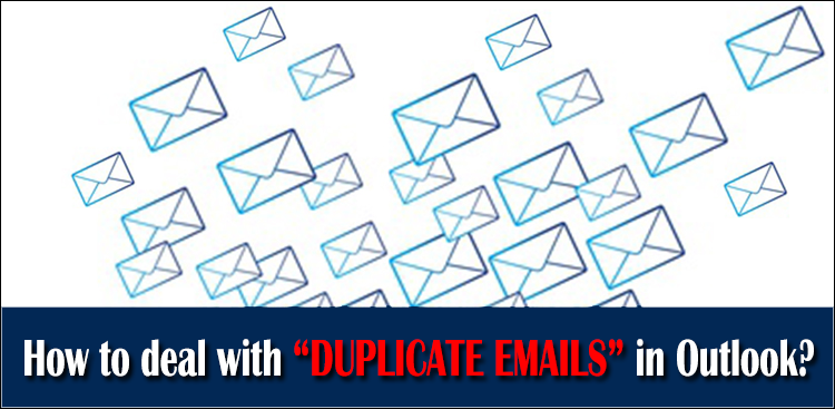duplicate emails in Outlook
