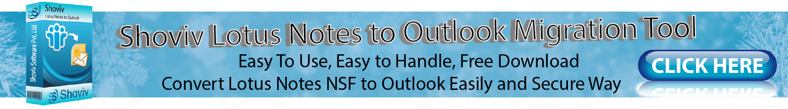 Shoviv Lotus Notes to Outlook Migration Tool