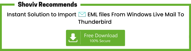 download shoviv windows live mail to thunderbird tool