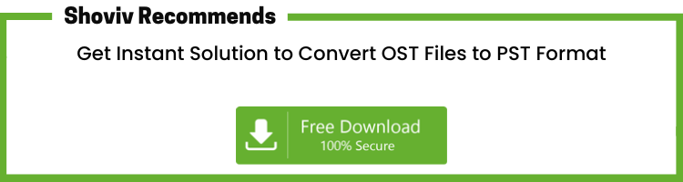 A Free Solution to convert OST file