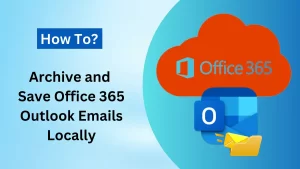 how to archive in Outlook 365