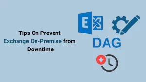 Prevent Exchange On-Premise from Downtime