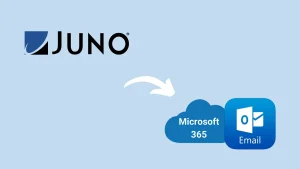 Migrate Emails from Juno Mail to Microsoft 365