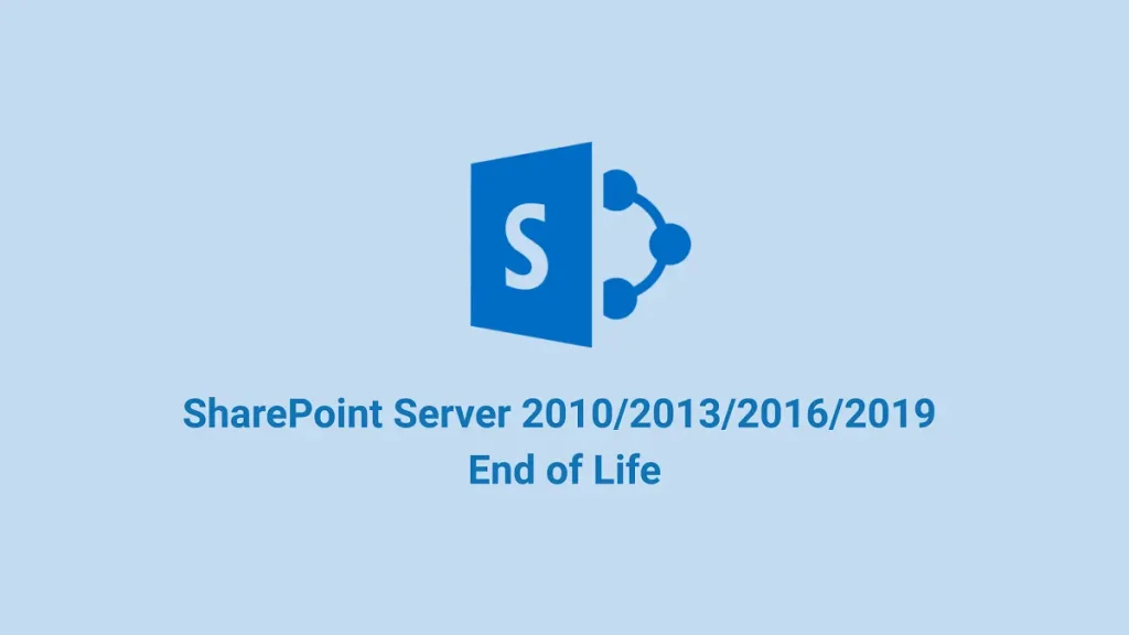 SharePoint End of Life for Server 2010 2013 2016 2019