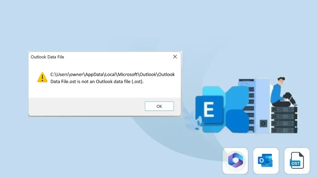 OST is Not an Outlook Data File Error