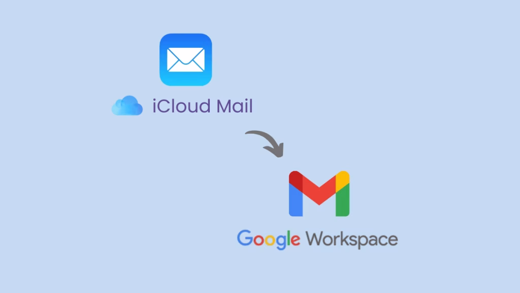 migrate / Add iCloud Email to Gmail or Google Workspace